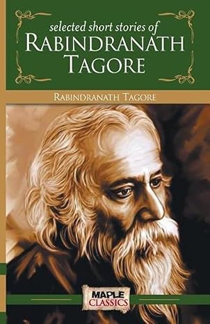 Selected short stories Of Ravindranath Tagore