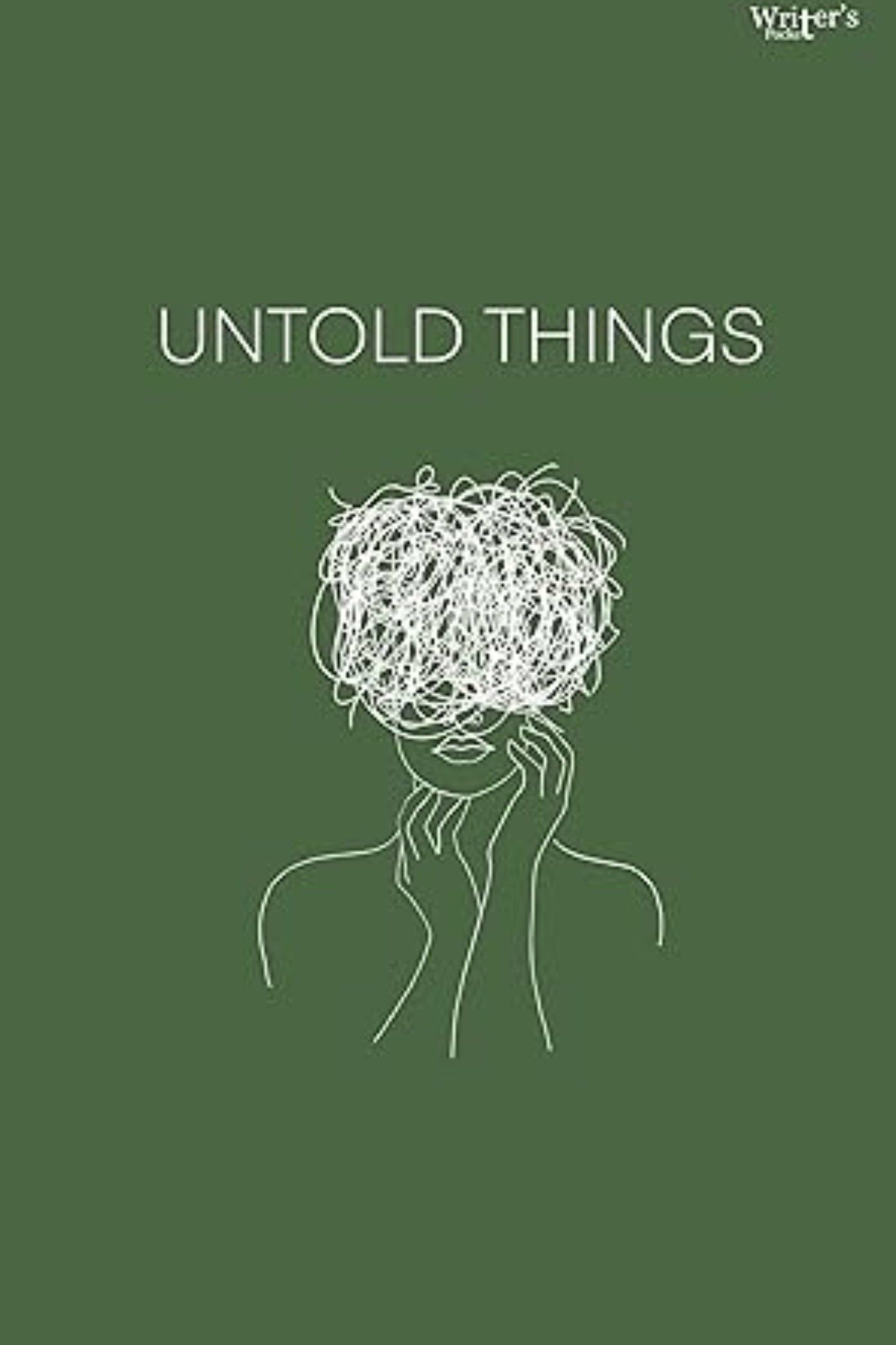 Untold Thiongs By Writer's Pocket
