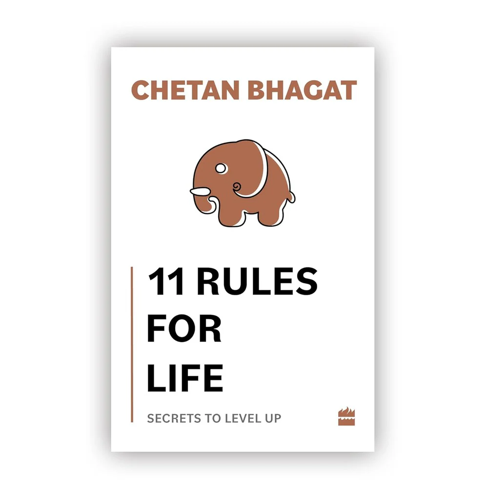11 Rules for Life by Chetan Bhagat