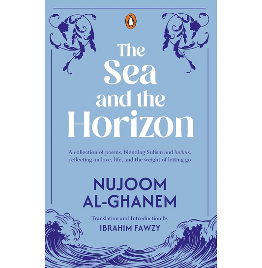 The Sea and the Horizon by Nujoom Al-Ghanem by Author’s book & bookmarks – book cover