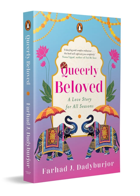 Queerly Beloved by Farhad J. Dadyburjor