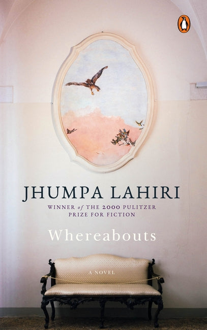 Whereabouts by Jhumpa Lahiri by Author’s book & bookmarks – book cover