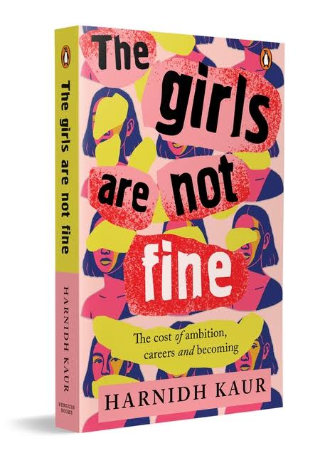 The Girls Are Not Fine by Harnidh Kaur by Author’s book & bookmarks – book cover