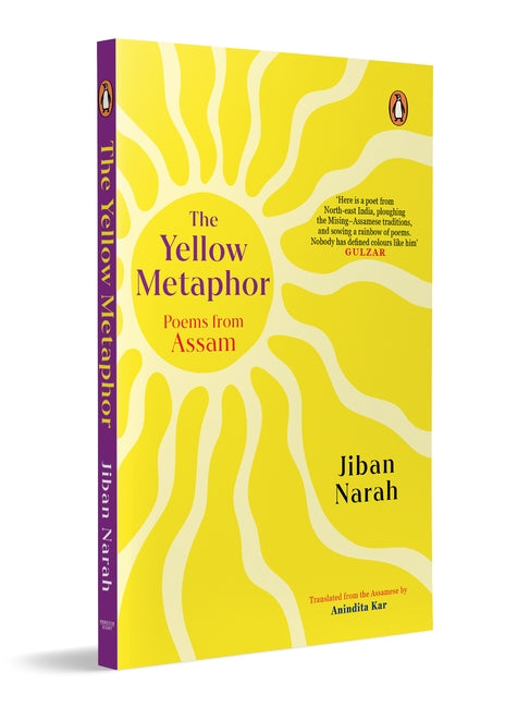 The Yellow Metaphor: Poems from Assam by Jiban Narah
