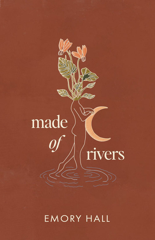 Made of Rivers by Emory Hall by Author’s book & bookmarks – book cover