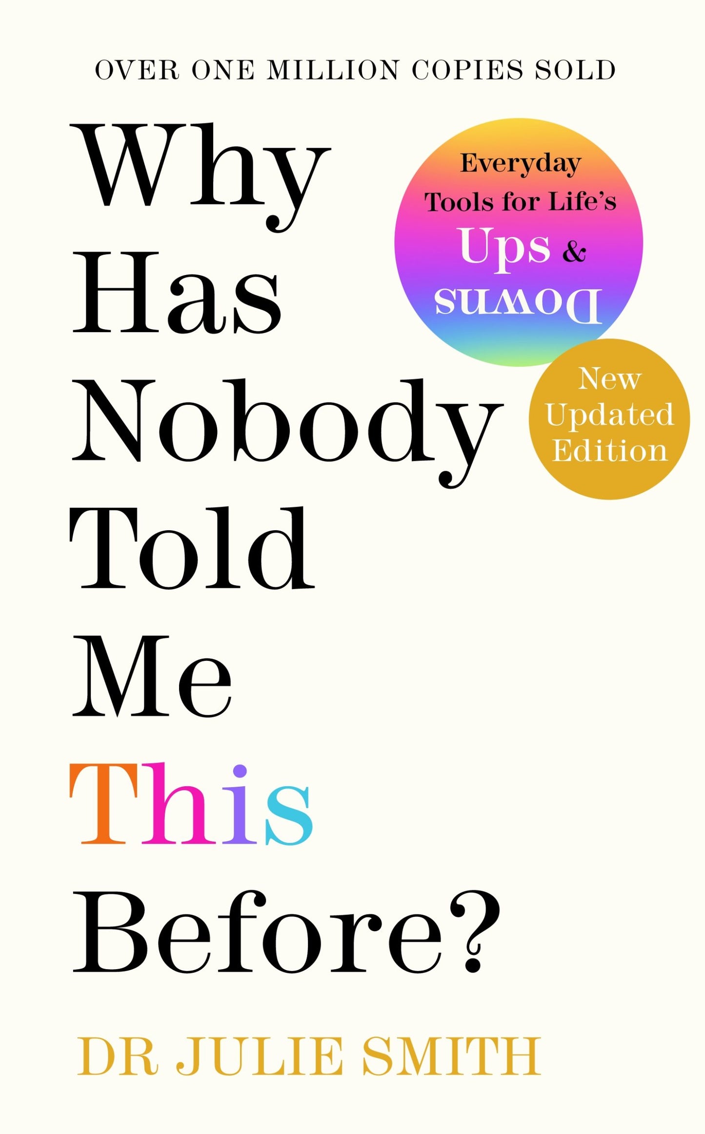 Why Has Nobody Told Me This Before? by Julie Smith