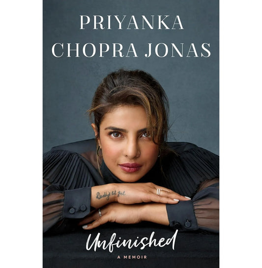Unfinished A Memoir By Priyanka Jonas Chopra