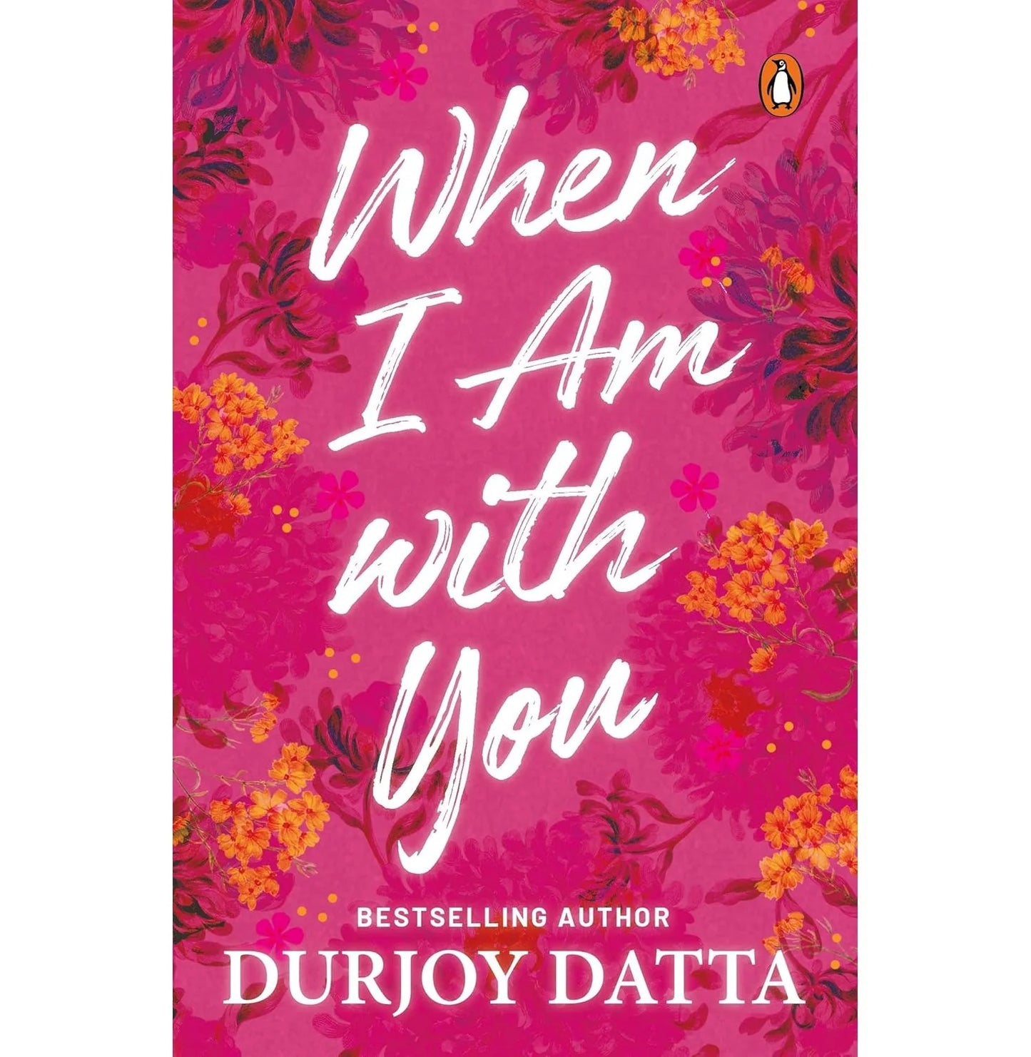 When I Am With You By Durjoy Datta